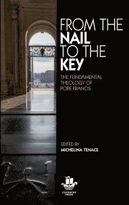 Michelina Tenace - From The Nail to The Key, Häftad