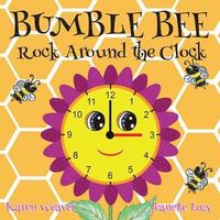 bokomslag Bumble Bee Rock Around the Clock