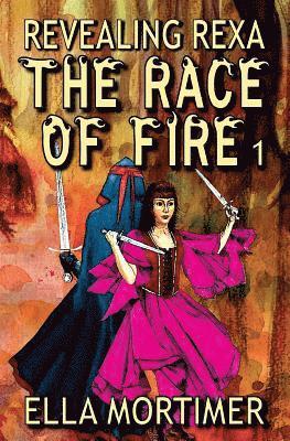 bokomslag The Race of Fire 1: Revealing Rexa