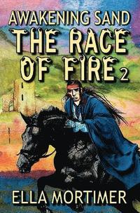 bokomslag The Race of Fire 2: Awakening Sand