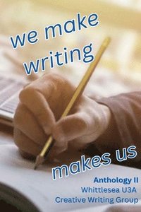 bokomslag We Make Writing Makes Us
