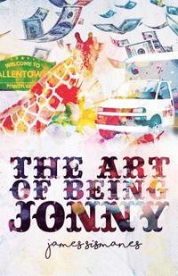 bokomslag The Art of Being Jonny