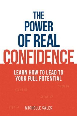 Michelle Sales - Power of Real Confidence, Häftad