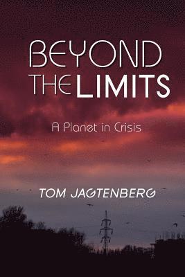 Tom Jagtenberg - Beyond the Limits, Häftad