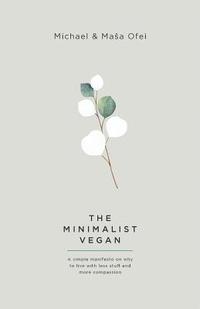 bokomslag The Minimalist Vegan