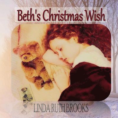 Linda Ruth Brooks - Beth's Christmas Wish, Häftad