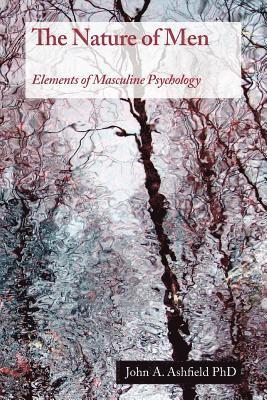 The Nature of Men: Elements of Masculine Psychology 1