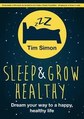 Tim Simon - Sleep and Grow Healthy, Häftad
