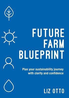 bokomslag Future Farm Blueprint