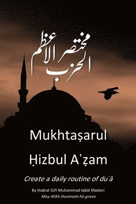 Mukhtasarul Hizbul Azam, Häftad