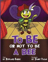 bokomslag To Be or Not to Be a Bee