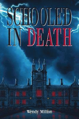 Schooled in Death 1