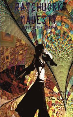 Ella Kate Reeves - Patchwork Majesty, Häftad