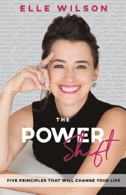 bokomslag The Power Shift: 5 Principles That Will Change Your Life