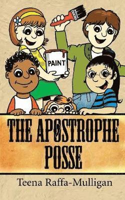 Teena Raffa-Mulligan - The Apostrophe Posse, Häftad