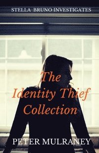 bokomslag The Identity Thief Collection
