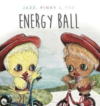 bokomslag Jazzy, Pinky and The Energy Ball