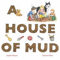 bokomslag A House of Mud