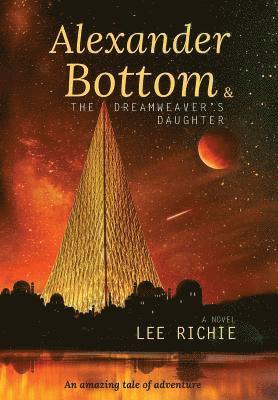 Alexander Bottom & The Dreamweaver's Daughter
