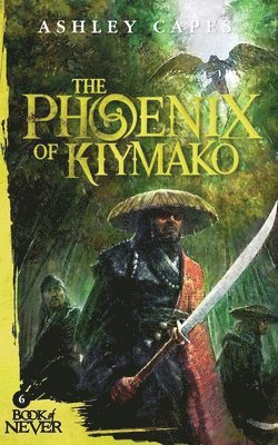 Ashley Capes - Phoenix of Kiymako, Häftad
