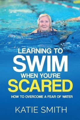 Learning To Swim When You're Scared 1