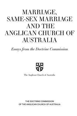 Marriage, Same-sex Marriage and the Anglican Church of Australia 1
