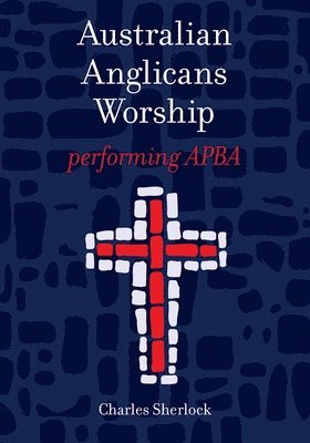 bokomslag Australian Anglicans Worship