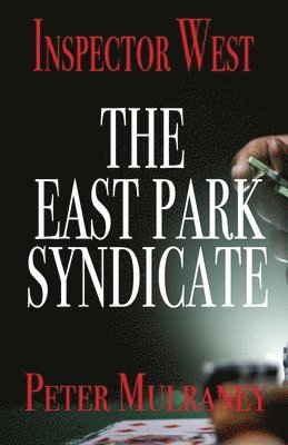 Peter Mulraney - East Park Syndicate, Häftad