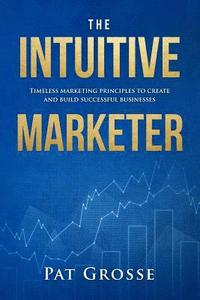 bokomslag Intuitive Marketer