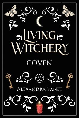 Alexandra Tanet - Living Witchery Coven, Häftad