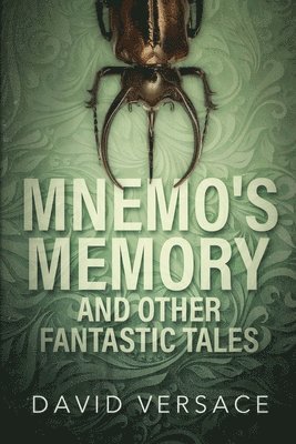 Mnemo's Memory and Other Fantastic Tales 1