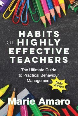 Marie Amaro - Habits of Highly Effective Teachers, Häftad