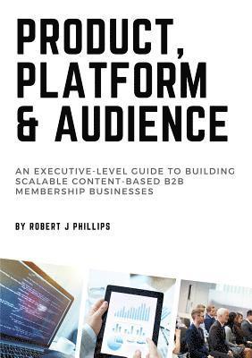 Product, Platform and Audience 1