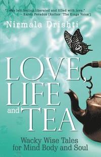 bokomslag Love, Life and Tea