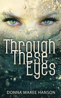 bokomslag Through These Eyes: Tales of Magic Realism and Fantasy