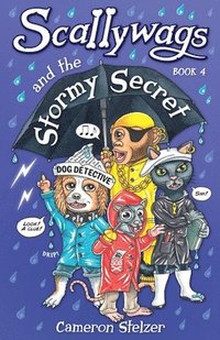 bokomslag Scallywags and the Stormy Secret: Scallywags Book 4