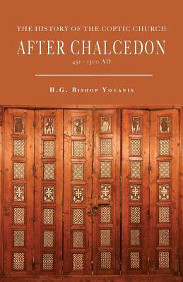 bokomslag History of the Coptic Church After Chalcedon (451-1300)