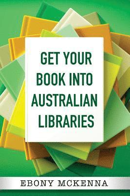 Get Your Book Into Australian Libraries 1