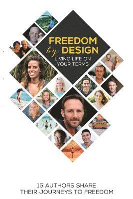 Estela Kun, John Abbott - Freedom by Design: Living Life on Your Terms, Häftad