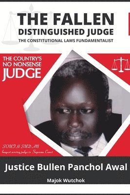 bokomslag The Fallen Distinguished Judge: The Constitutional Laws Fundamentalist