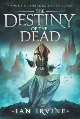 Ian Irvine - The Destiny of the Dead, Häftad