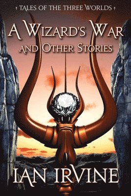 Ian Irvine - Wizard's War and Other Stories, Häftad