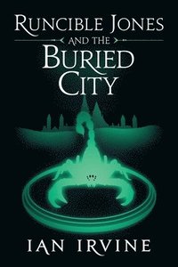 bokomslag Runcible Jones and the Buried City