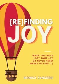 bokomslag {Re}Finding Joy