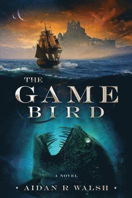 Aidan R. Walsh - The Game Bird, Häftad
