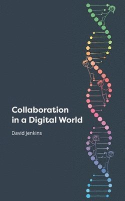 Collaboration in a Digital World 1