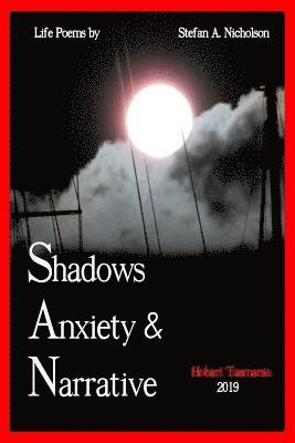 Shadows, Anxiety & Narrative 1