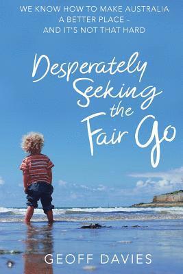 bokomslag Desperately Seeking the Fair Go