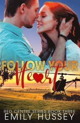 Emily Hussey - Follow Your Heart, Häftad