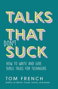 bokomslag Talks That Don't Suck